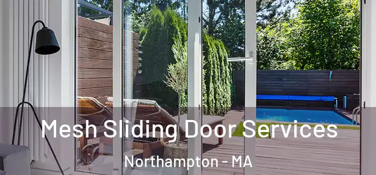 Mesh Sliding Door Services Northampton - MA